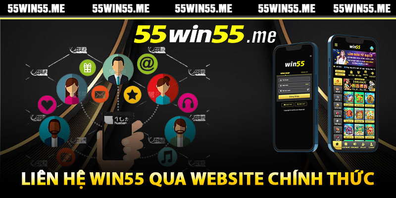 Liên hệ Win55 qua website chính thức